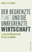 Vorderes Coverbild Der begrenzte Planet und die unbegrenzte Wirtschaft