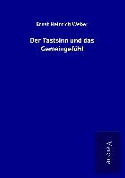 Der Tastsinn und das Gemeingefühl