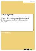 Export Diversification and Financing of Industrialization of Sub-Sahara African Countries