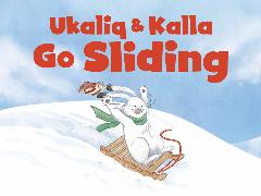 Ukaliq and Kalla Go Sliding