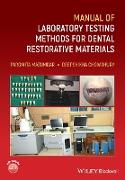 Manual of Laboratory Testing Methods for Dental Restorative Materials