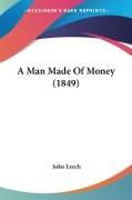 A Man Made Of Money (1849)