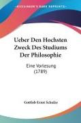 Ueber Den Hochsten Zweck Des Studiums Der Philosophie