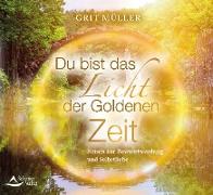 Du bist das Licht der goldenen Zeit