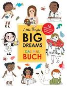 Little People, Big Dreams: Das Malbuch