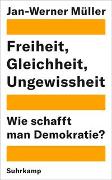 Freiheit, Gleichheit, Ungewissheit