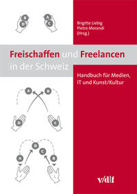 Vorderes Coverbild Freischaffen und Freelancen in der Schweiz
