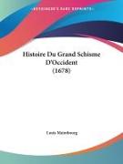 Histoire Du Grand Schisme D'Occident (1678)