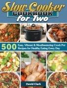 Slow Cooker Cookbook for Two