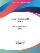 Messe Solennelle, St. Cecilia