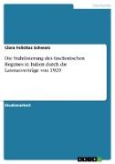 Die Stabilisierung des faschistischen Regimes in Italien durch die Lateranverträge von 1929