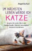 Im nächsten Leben werde ich Katze