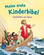 Meine erste Kinderbibel - Geschichten von Jesus