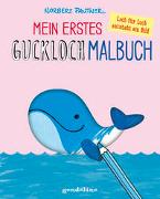 Mein erstes Guckloch-Malbuch (Wal)