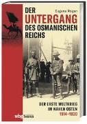 Der Untergang des Osmanischen Reichs