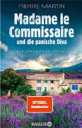 Madame le Commissaire und die panische Diva