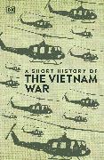 A Short History of the Vietnam War