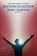 Reconciliation Basic Seminar