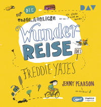 Vorderes Coverbild Die unglaubliche Wunderreise des Freddie Yates
