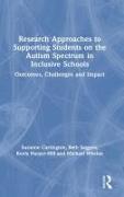 Research Approaches to Supporting Students on the Autism Spectrum in Inclusive Schools