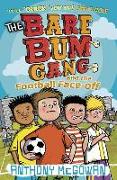 The Bare Bum Gang and the Football Face-off