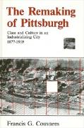 Vorderes Coverbild The Remaking of Pittsburgh