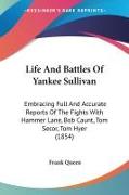 Life And Battles Of Yankee Sullivan