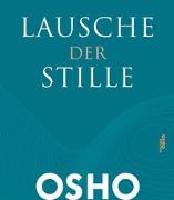 Lausche der Stille