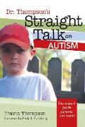 Dr. Thompson's Straight Talk on Autism