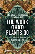 The Work That Plants Do