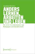 Anders lernen, arbeiten und leben