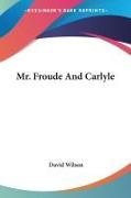 Mr. Froude And Carlyle