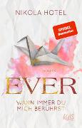 Ever – Wann immer du mich berührst