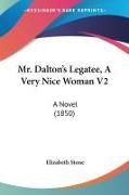 Mr. Dalton's Legatee, A Very Nice Woman V2