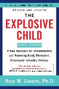 The Explosive Child [Sixth Edition]