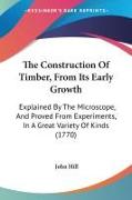 The Construction Of Timber, From Its Early Growth