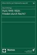 Paris 1919–1920: Frieden durch Recht?