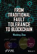 From Traditional Fault Tolerance to Blockchain