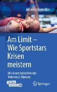 Am Limit – Wie Sportstars Krisen meistern