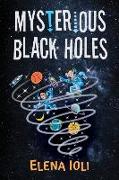 Mysterious Black Holes