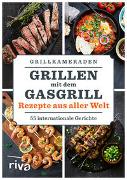 Grillen mit dem Gasgrill – Rezepte aus aller Welt