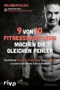 9 von 10 Fitnesssportlern machen die gleichen Fehler