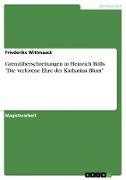 Grenzüberschreitungen in Heinrich Bölls "Die verlorene Ehre der Katharina Blum"