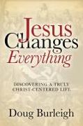 Jesus Changes Everything