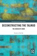 Deconstructing the Talmud