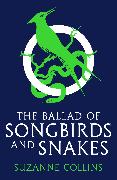 The Ballad of Songbirds and Snakes (A Hunger Games Novel)