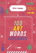 Wise Words: 100 Art Words Explained