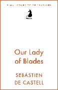 Our Lady of Blades