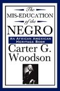 The MIS-Education of the Negro (an African American Heritage Book)