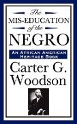 The MIS-Education of the Negro (an African American Heritage Book)